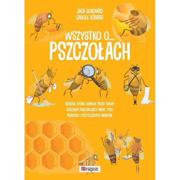 Książka - "Wszystko o pszczołach"