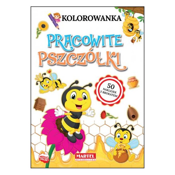 Książka - "Pracowite pszczółki" - kolorowanka z naklejkami