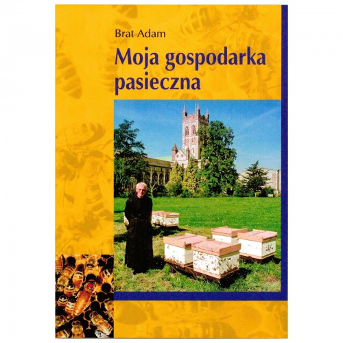 Książka - "Moja gospodarka pasieczna"