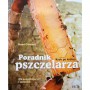 Książka - "Poradnik pszczelarza - Krok po kroku"