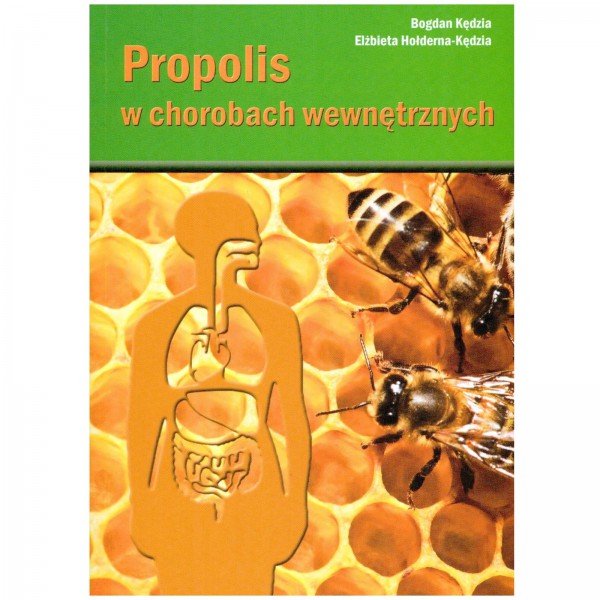 Książka - "Propolis w chorobach wewnętrznych"