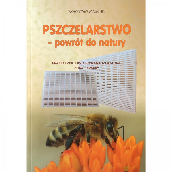 Książka - "Pszczelarstwo - powrót do natury"