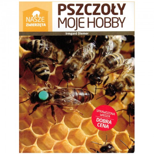 Książka - "Pszczoły moje hobby"